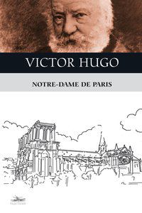 NOTRE-DAME DE PARIS - HUGO, VICTOR