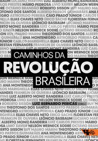 CAMINHOS DA REVOLUÇÃO BRASILEIRA - BANDEIRA, LUIZ ALBERTO MONIZ