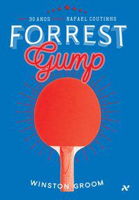 FORREST GUMP - AUTOR(A): GROOM, WINSTON