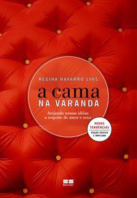 A CAMA NA VARANDA - AUTOR(A): LINS, REGINA NAVARRO