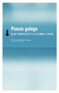 POESIA GALEGA - DAS ORIGENS À GUERRA CIVIL -