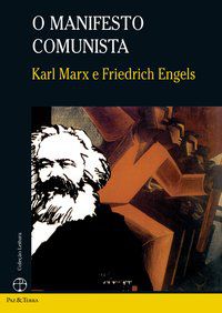 O MANIFESTO COMUNISTA - ENGELS, FRIEDRICH