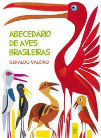ABECEDÁRIO DE AVES BRASILEIRAS - VALÉRIO, GERALDO