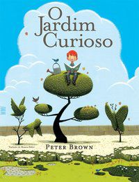O JARDIM CURIOSO - BROWN, PETER