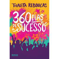 360 DIAS DE SUCESSO - REBOUÇAS, THALITA