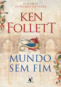 MUNDO SEM FIM (KINGSBRIDGE – LIVRO 2) - VOL. 2 - AUTOR(A): FOLLETT, KEN