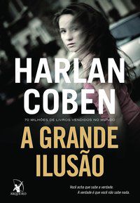 A GRANDE ILUSÃO - COBEN, HARLAN