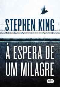 À ESPERA DE UM MILAGRE - KING, STEPHEN
