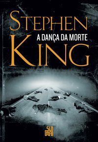 A DANÇA DA MORTE - AUTOR(A): KING, STEPHEN