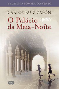 O PALÁCIO DA MEIA-NOITE - AUTOR(A): ZAFÓN, CARLOS RUIZ