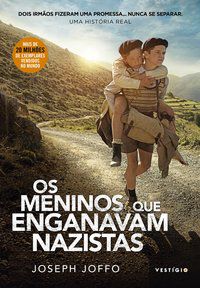 OS MENINOS QUE ENGANAVAM NAZISTAS - JOFFO, JOSEPH