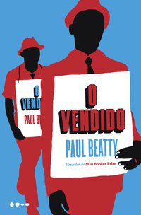 O VENDIDO - BEATTY, PAUL
