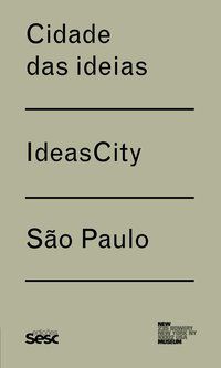 CIDADE DAS IDEIAS / IDEAS CITY - SÃO PAULO - AUTOR(A): ERNI, CORINNE