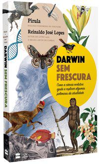 DARWIN SEM FRESCURA - LOPES, REINALDO JOSÉ