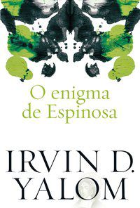 O ENIGMA DE ESPINOSA - YALOM, IRVIN D.