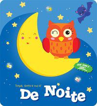 DE NOITE : TOQUE, SINTA E OUÇA! - AUTOR(A): YOYO BOOKS