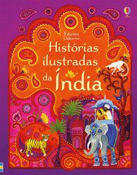 HISTÓRIAS ILUSTRADAS DA ÍNDIA - AUTOR(A): USBORNE PUBLISHING