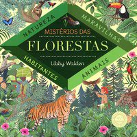 MISTÉRIOS DAS FLORESTAS - AUTOR(A): WALDEN, LIBBY