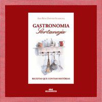 GASTRONOMIA SERTANEJA - SUASSUNA, ANA RITA DANTAS