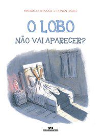 O LOBO NÃO VAI APARECER? - OUYESSAD, MYRIAM