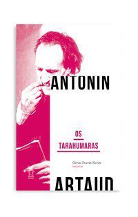 OS TARAHUMARAS - ARTAUD, ANTONIN