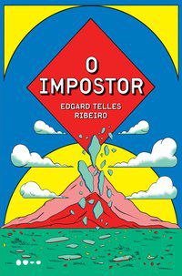 O IMPOSTOR - TELLES RIBEIRO, EDGARD