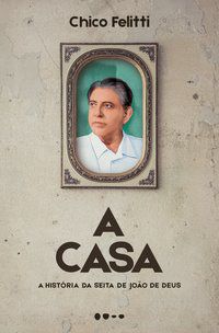 A CASA - FELITTI, CHICO