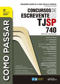 COMO PASSAR EM CONCURSOS DE ESCREVENTE DO TJ / SP - 740 QUESTÕES COMENTADAS - 2ª ED - 2021 - VOL. 2 - AUTOR(A): JUSTO, ANDRÉ NADER
