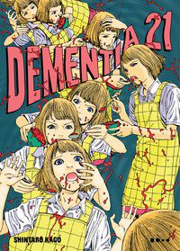 DEMENTIA 21 - VOL. 1 - KAGO, SHINTARO