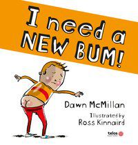 I NEED I NEW BUM! - AUTOR(A): MCMILLAN, DAWN