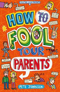 HOW TO FOOL YOUR PARENTS - JOHNSON, PETE