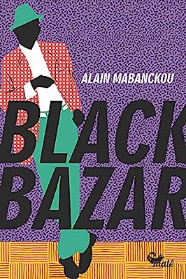 BLACK BAZAR - Mabanckou, Alain