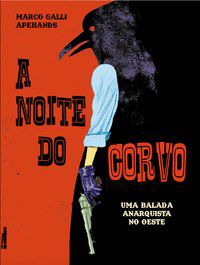 A NOITE DO CORVO - GALLI, MARCO