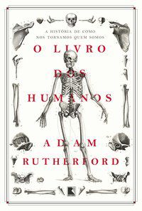 O LIVRO DOS HUMANOS - AUTOR(A): RUTHERFORD, ADAM