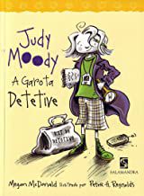 JUDY MOODY - A GAROTA DETETIVE - MCDONALD, MEGAN