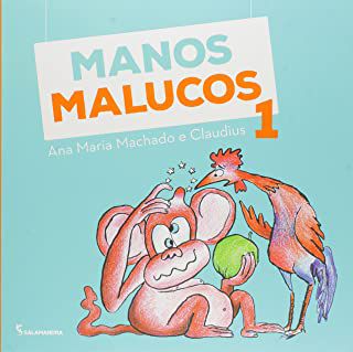 MANOS MALUCOS 1 ED2 - MACHADO, ANA MARIA