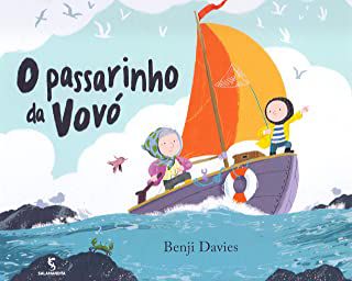 O PASSARINHO DA VOVÓ - DAVIES, BENJI
