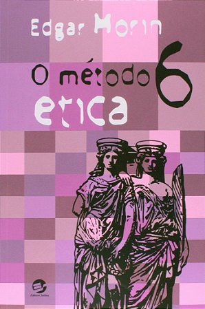 METODO, O. 6 - ETICA - MORIN, EDGAR