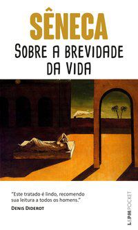 SOBRE A BREVIDADE DA VIDA - VOL. 548 - AUTOR(A): SÊNECA