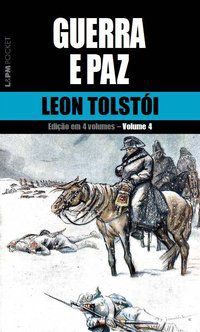 GUERRA E PAZ – VOL. 4 - VOL. 628 - TOLSTOI, LEON