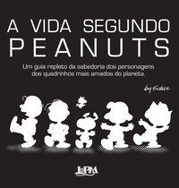 A VIDA SEGUNDO PEANUTS - SCHULZ, CHARLES M.