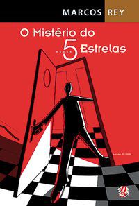 O MISTÉRIO DO 5 ESTRELAS - AUTOR(A): REY, MARCOS