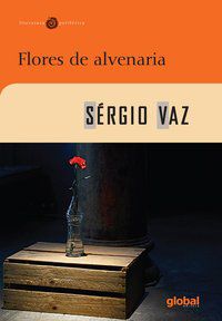 FLORES DE ALVENARIA - VAZ, SERGIO