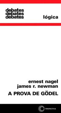 A PROVA DE GODEL - AUTOR(A): NAGEL, ERNEST