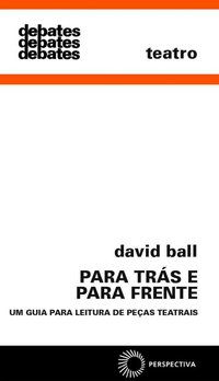 PARA TRÁS E PARA FRENTE - BALL, DAVID