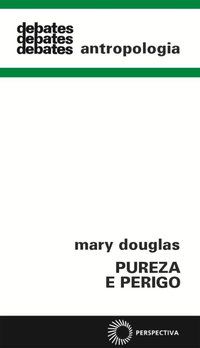 PUREZA E PERIGO - VOL. 120 - AUTOR(A): DOUGLAS, MARY