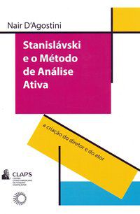 STANISLAVSKI E O MÉTODO DE ANÁLISE ATIVA - AUTOR(A): D´AGOSTINI, NAIR