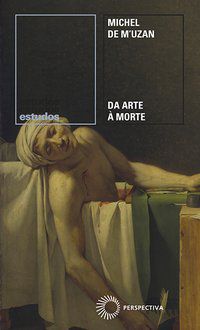 DA ARTE À MORTE - VOL. 366 - M UZAN, MICHEL DE