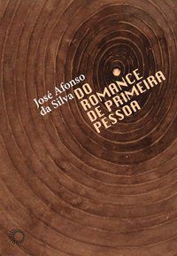 DO ROMANCE DE PRIMEIRA PESSOA - SILVA, JOSE AFONSO DA