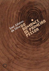 DO ROMANCE DE PRIMEIRA PESSOA - AUTOR(A): SILVA, JOSE AFONSO DA